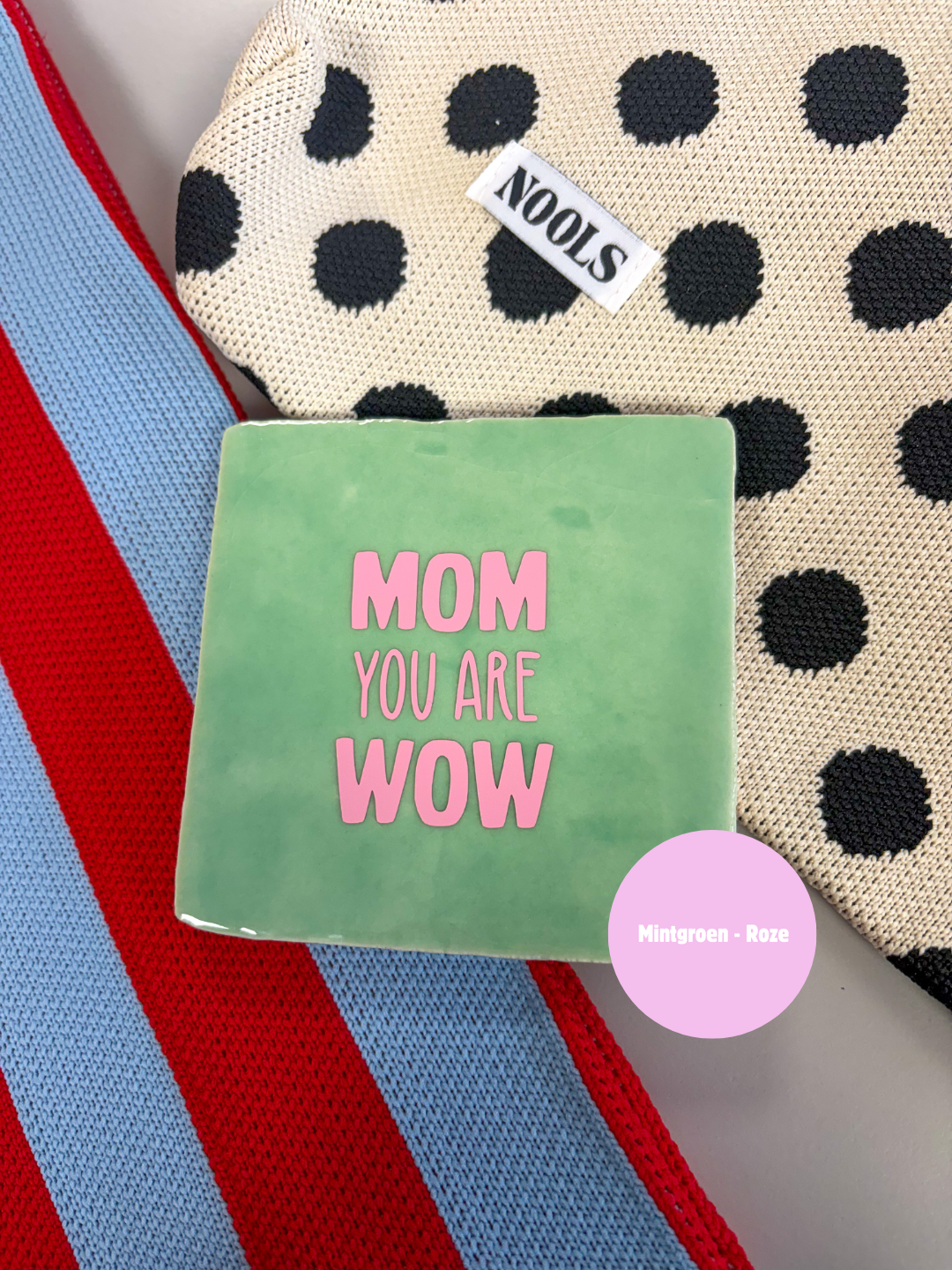 Mom you are wow - quote tegel