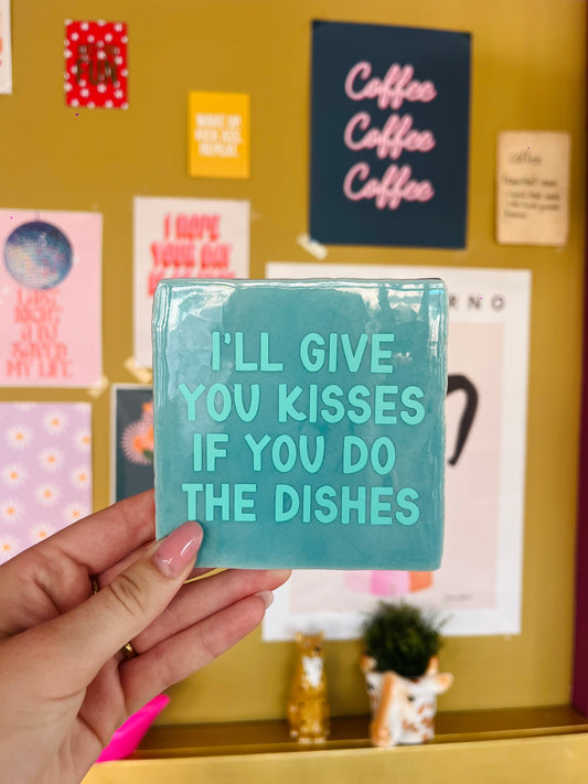 I'll give you kisses - quote tegel