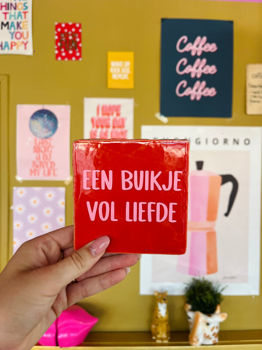 Buikje vol liefde - quote tegel