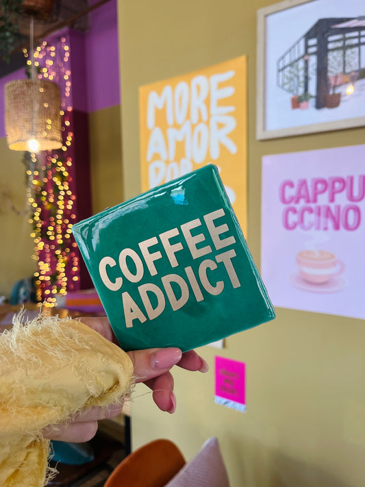Coffee Addict - quote tegel